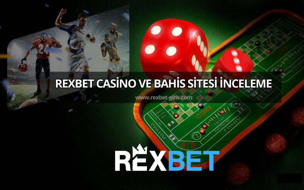 Rexbet Casino ve Bahis Sitesi İnceleme